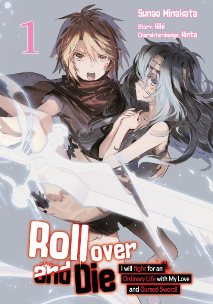 Roll over and Die: I Will Fight for an Ordinary Life with My Love and Cursed Sword! 1